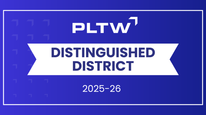 PLTW Distinguished District 2025-26 on a purple background